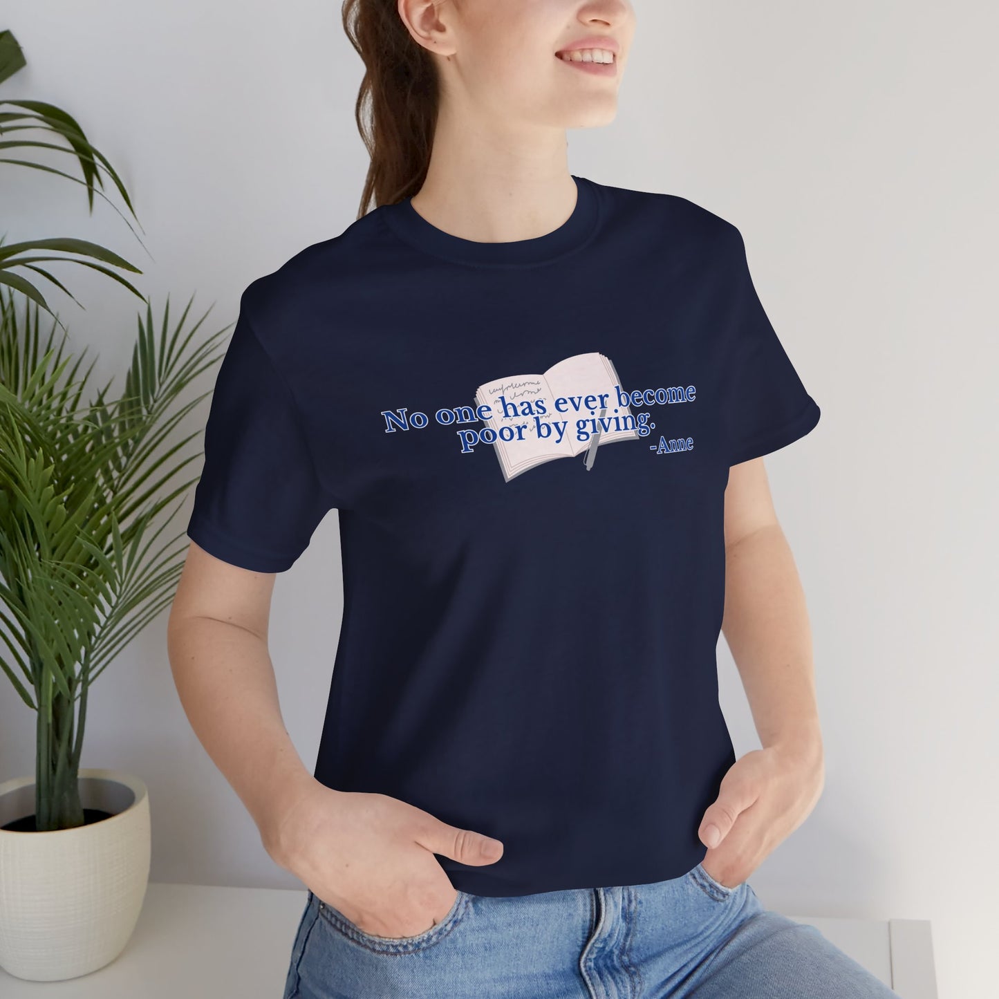 No One Becomes Poor By Giving - Short Sleeve Tee