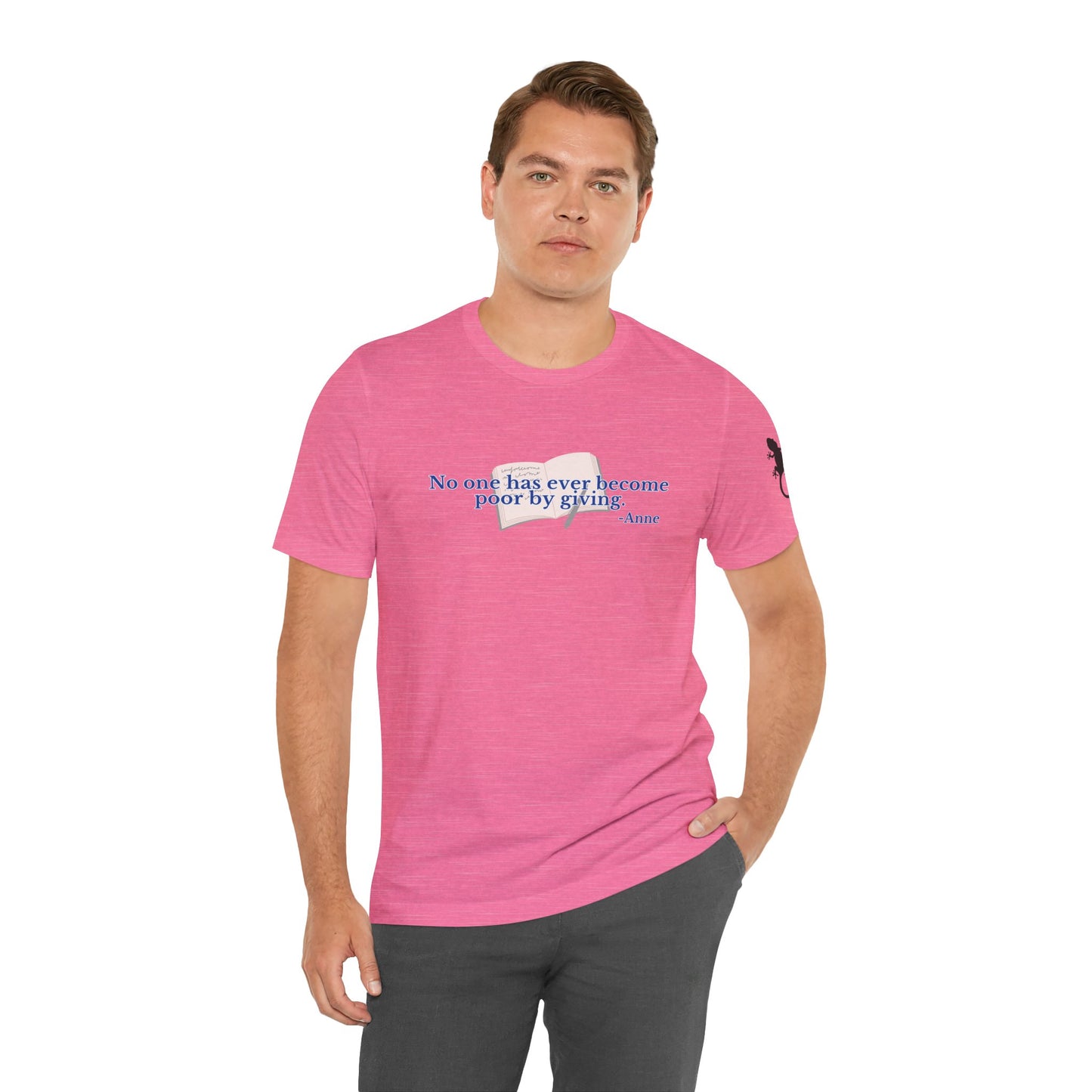 No One Becomes Poor By Giving - Short Sleeve Tee