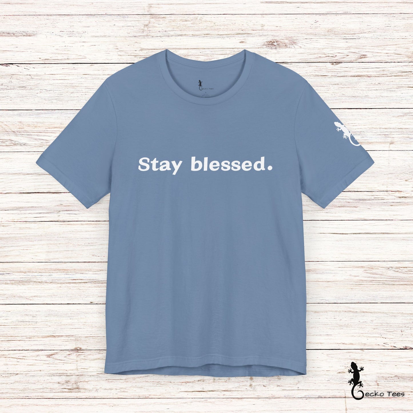 Stay blessed. - Short Sleeve Tee