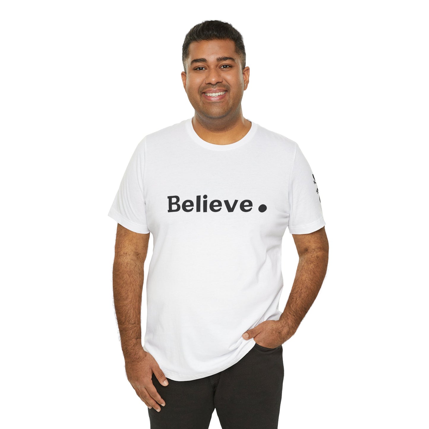 Believe. - Short Sleeve Tee