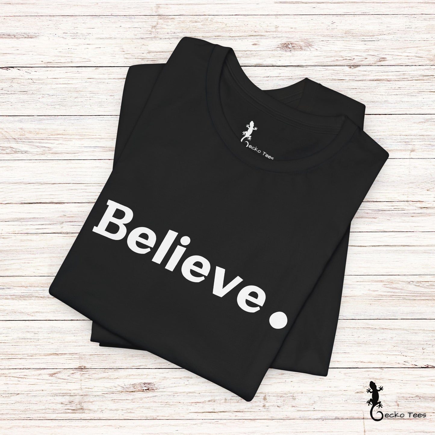 Believe. - Short Sleeve Tee
