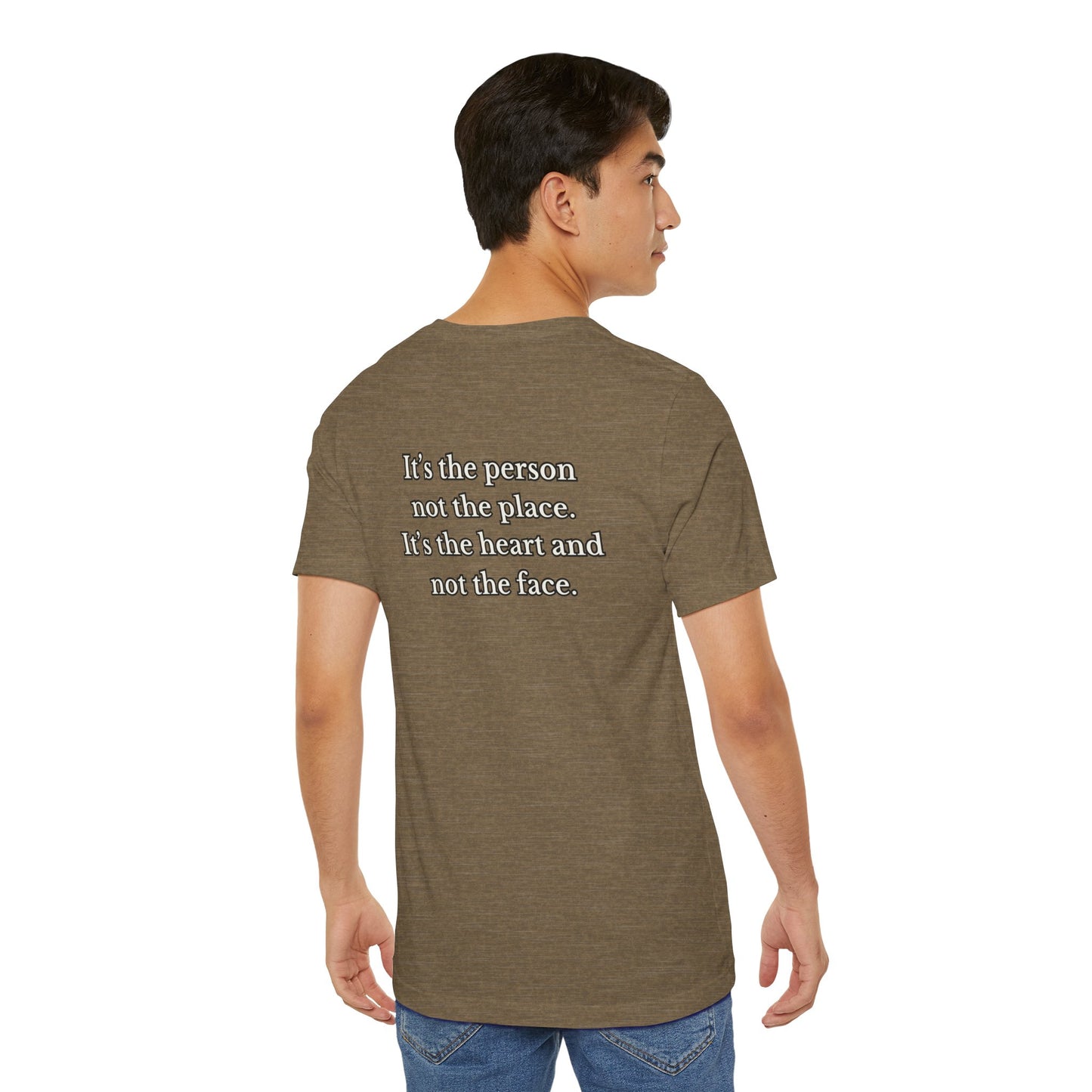 The Person not the Place - Short Sleeve Tee