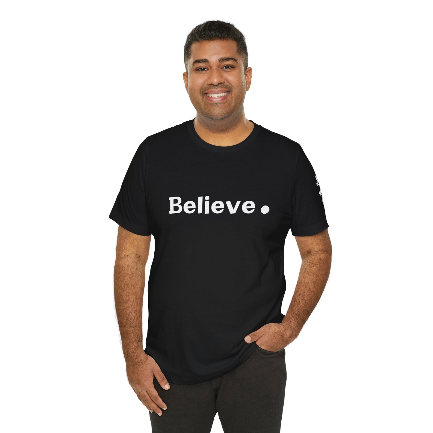 Believe. - Short Sleeve Tee