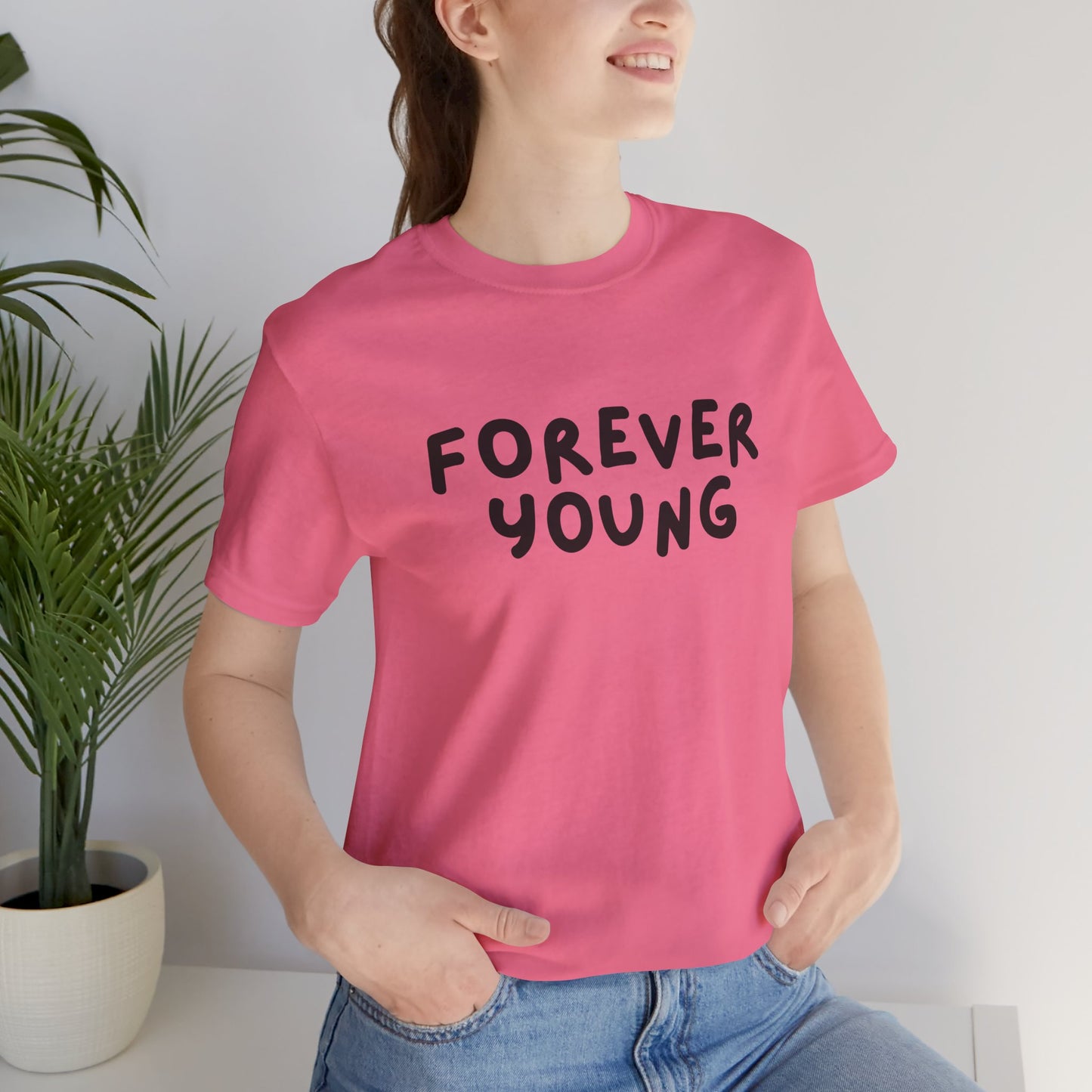 Forever Young - Short Sleeve Tee