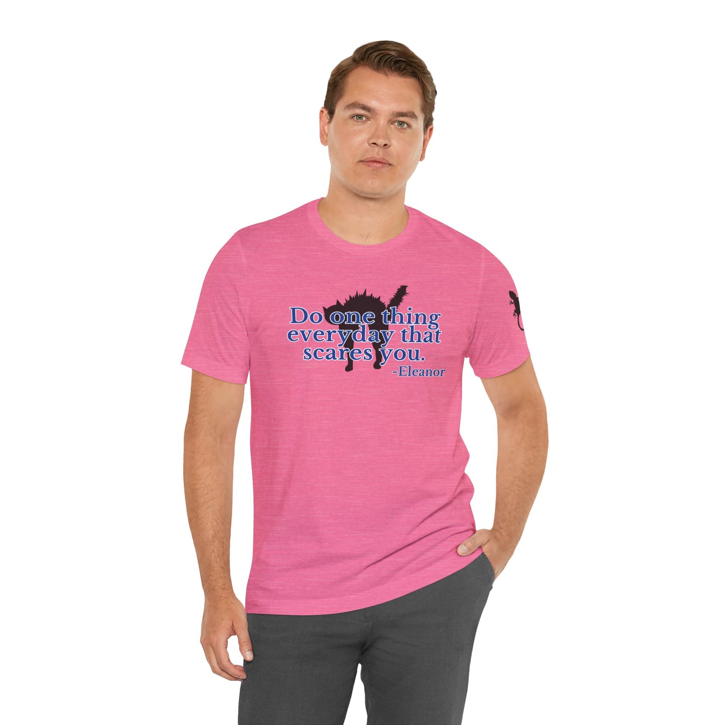 One Thing That Scares You - Short Sleeve Tee