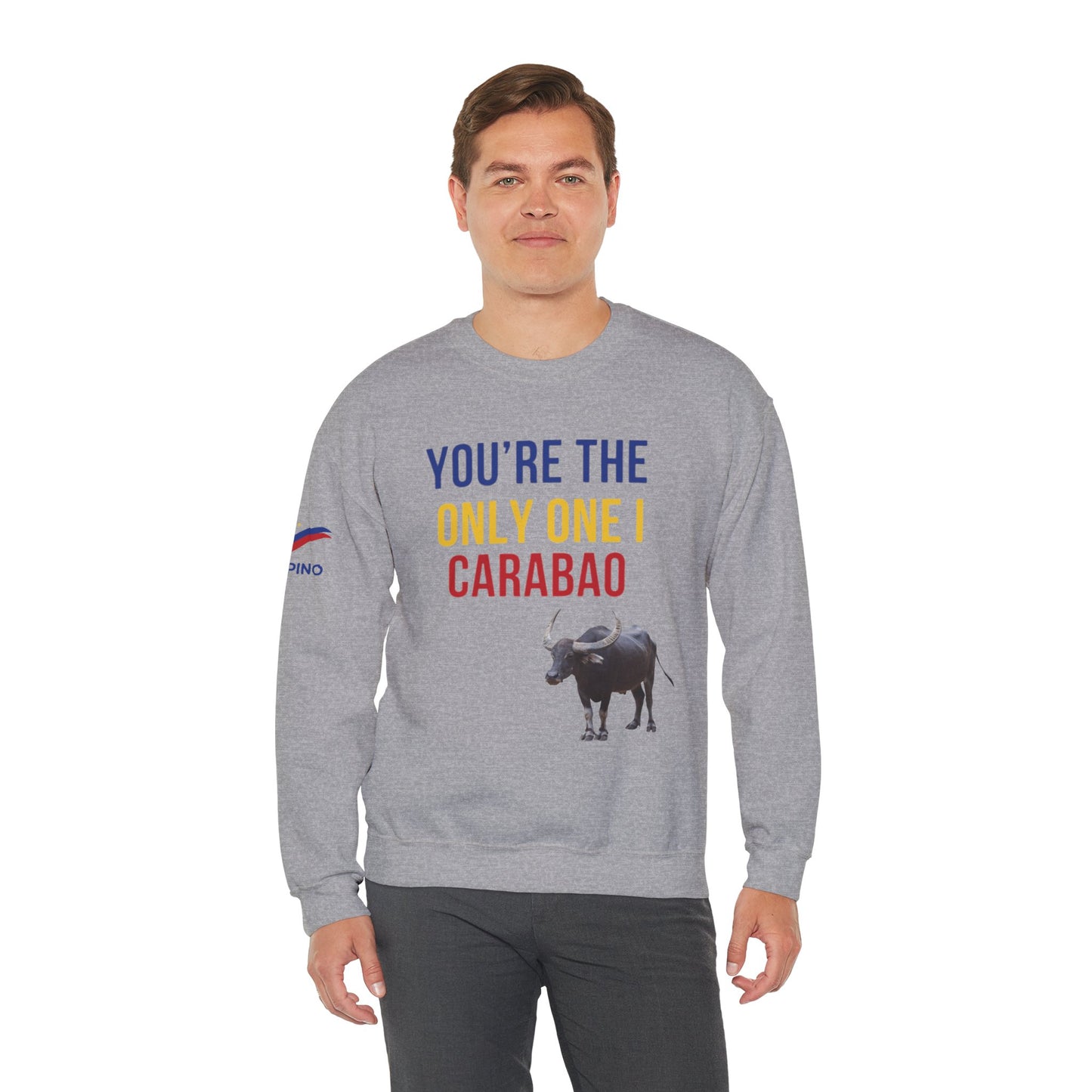 You're The Only One I Carabao - Crewneck Sweatshirt