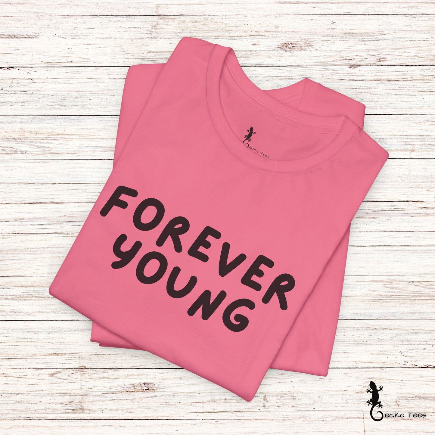 Forever Young - Short Sleeve Tee