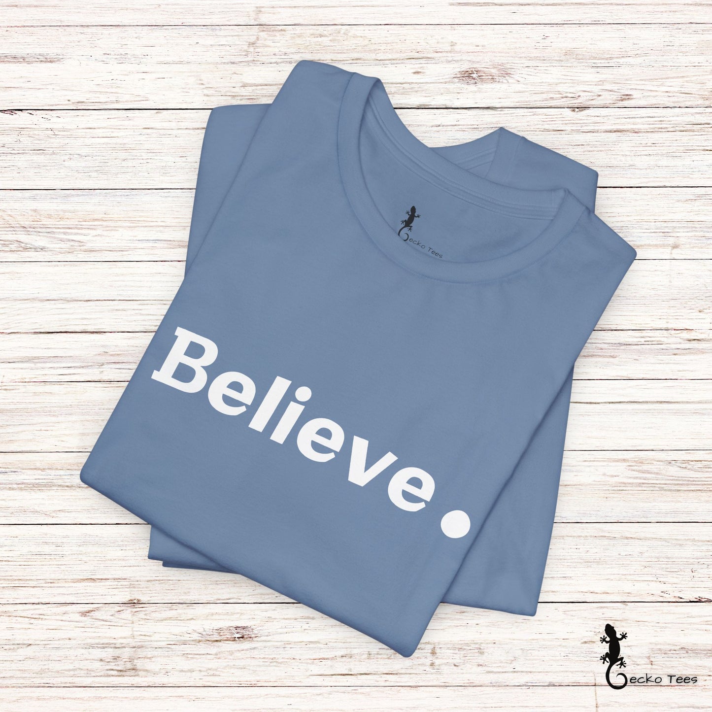 Believe. - Short Sleeve Tee