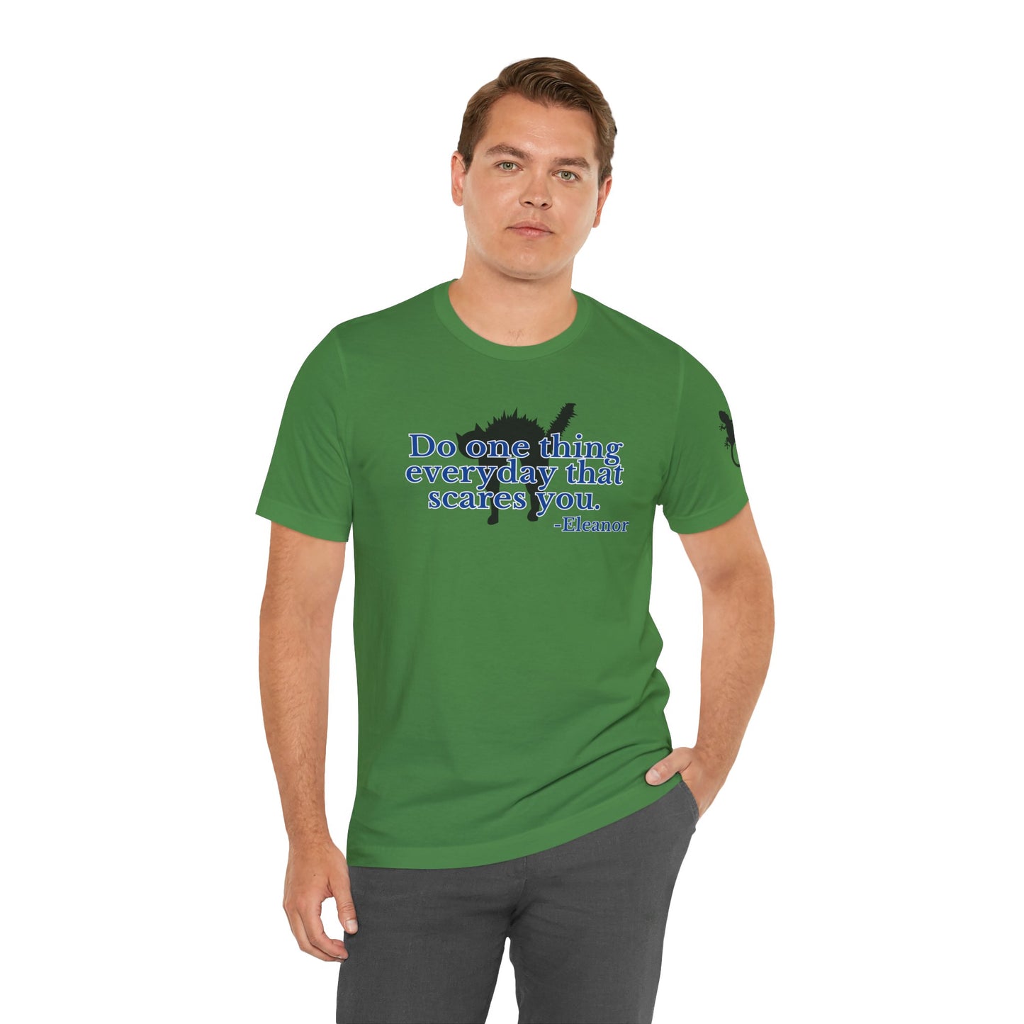 One Thing That Scares You - Short Sleeve Tee
