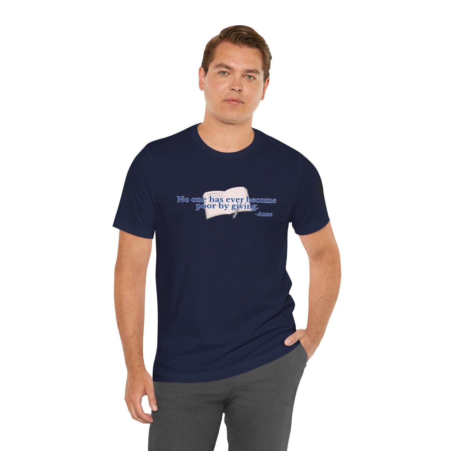 No One Becomes Poor By Giving - Short Sleeve Tee