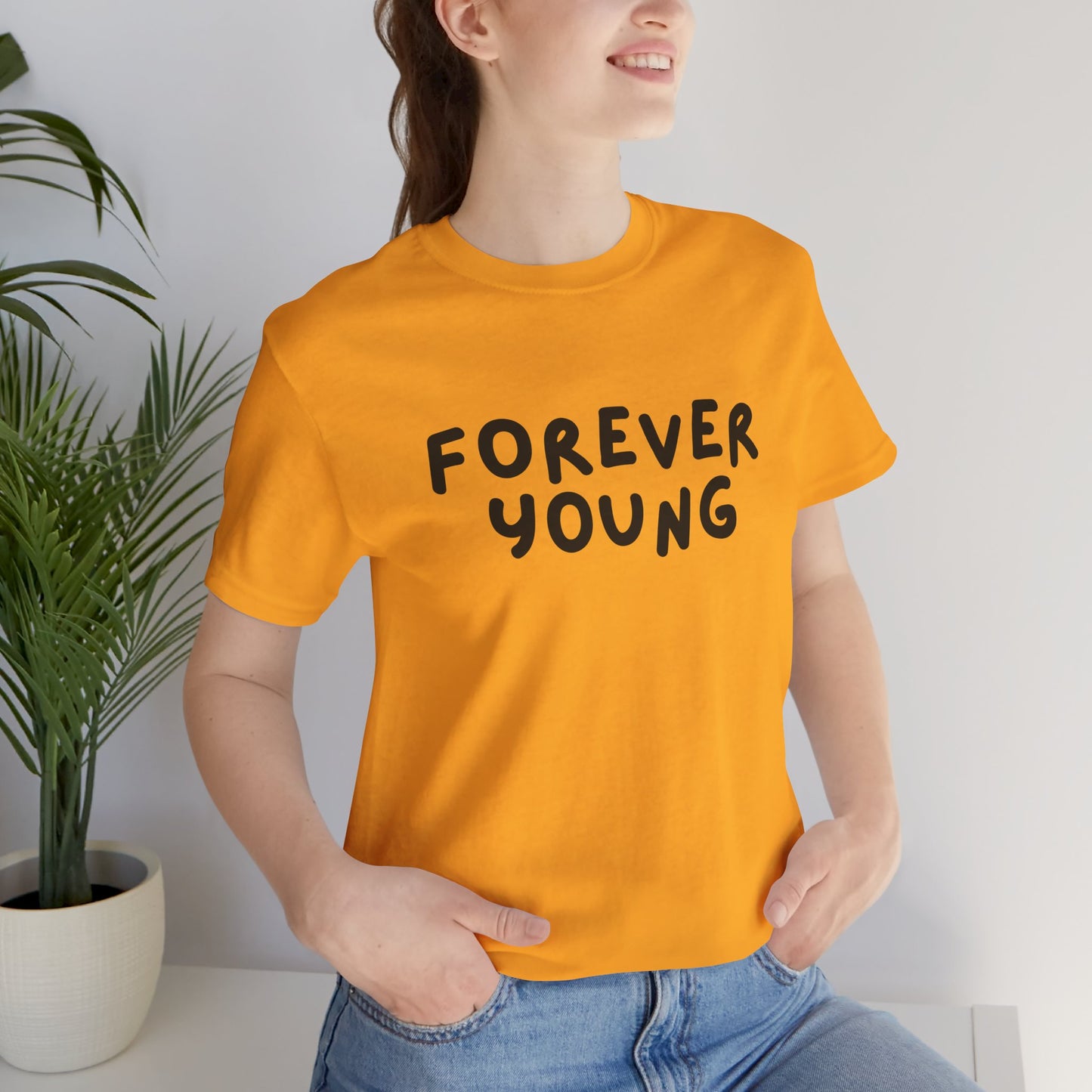Forever Young - Short Sleeve Tee
