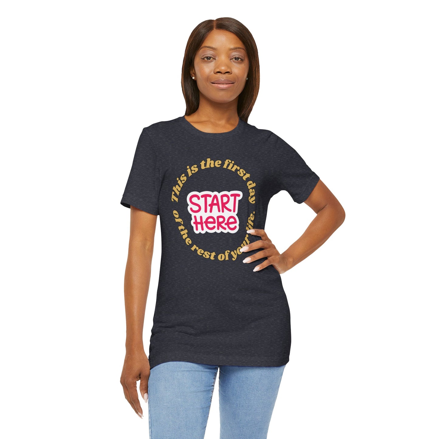 Start Now - Short Sleeve Tee