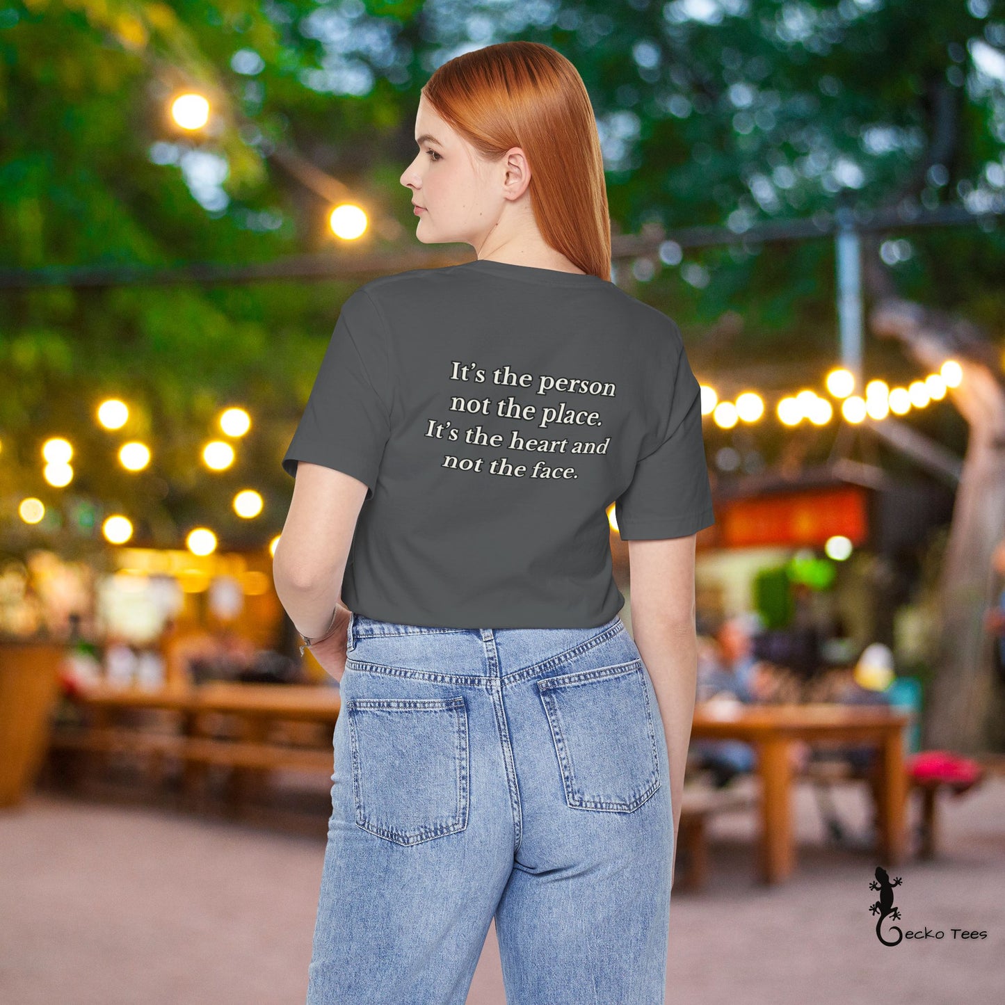 The Person not the Place - Short Sleeve Tee