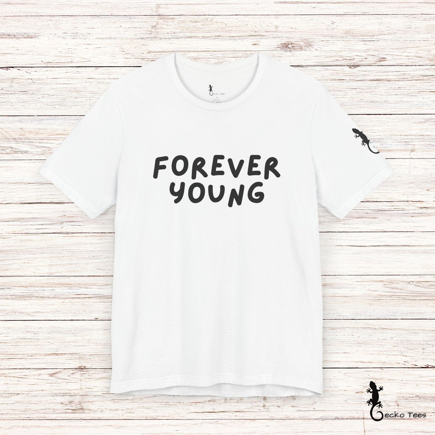 Forever Young - Short Sleeve Tee