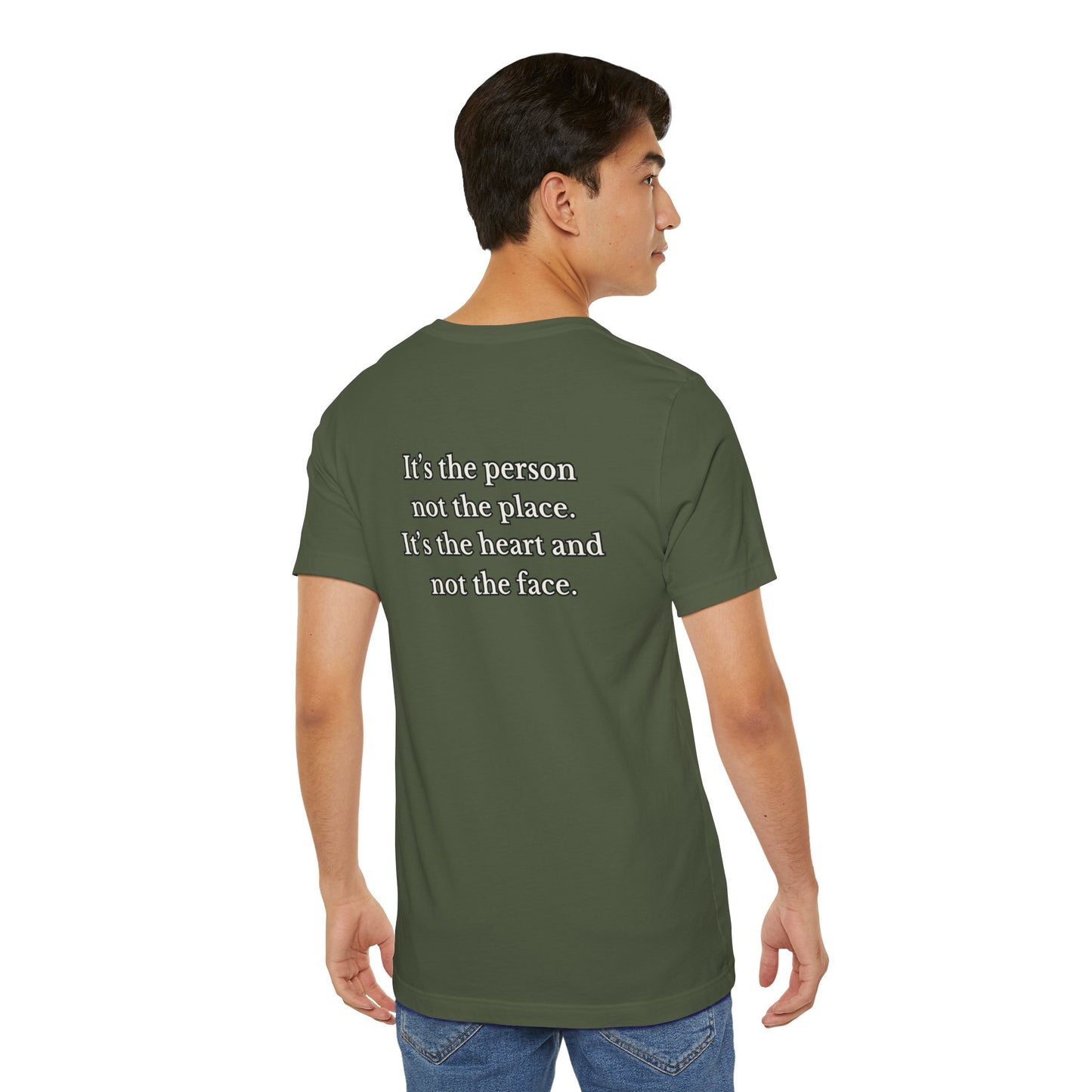 The Person not the Place - Short Sleeve Tee
