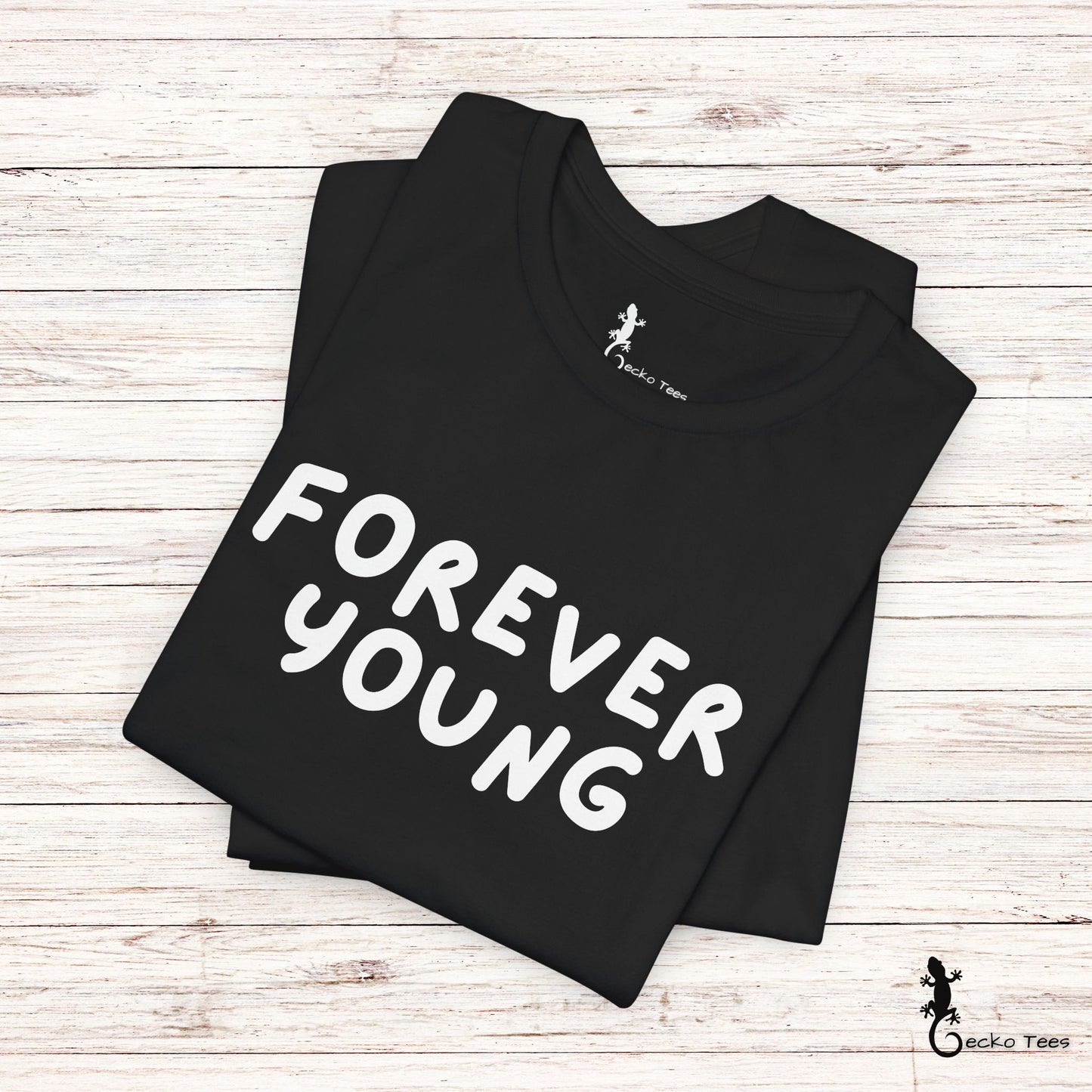 Forever Young - Short Sleeve Tee