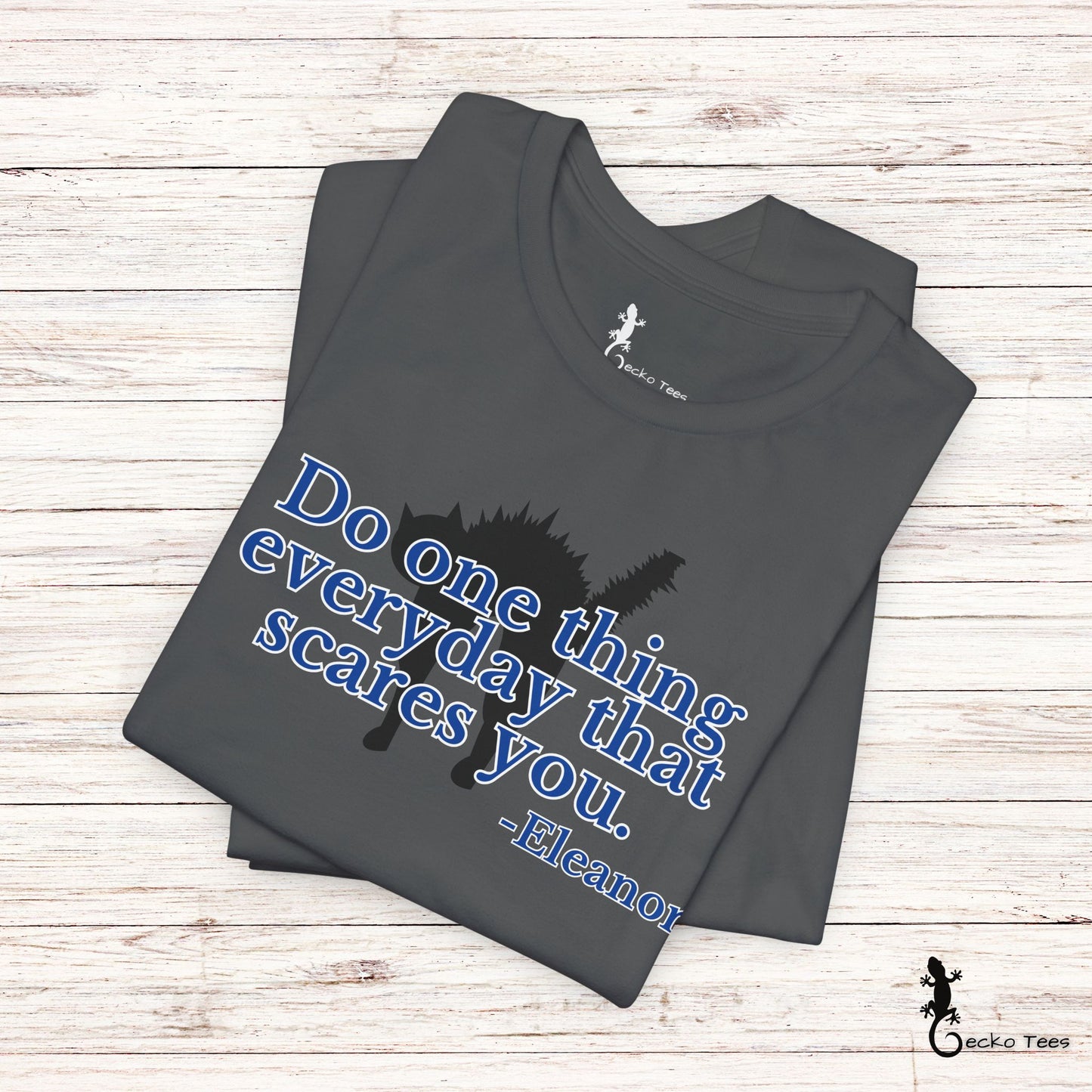 One Thing That Scares You - Short Sleeve Tee