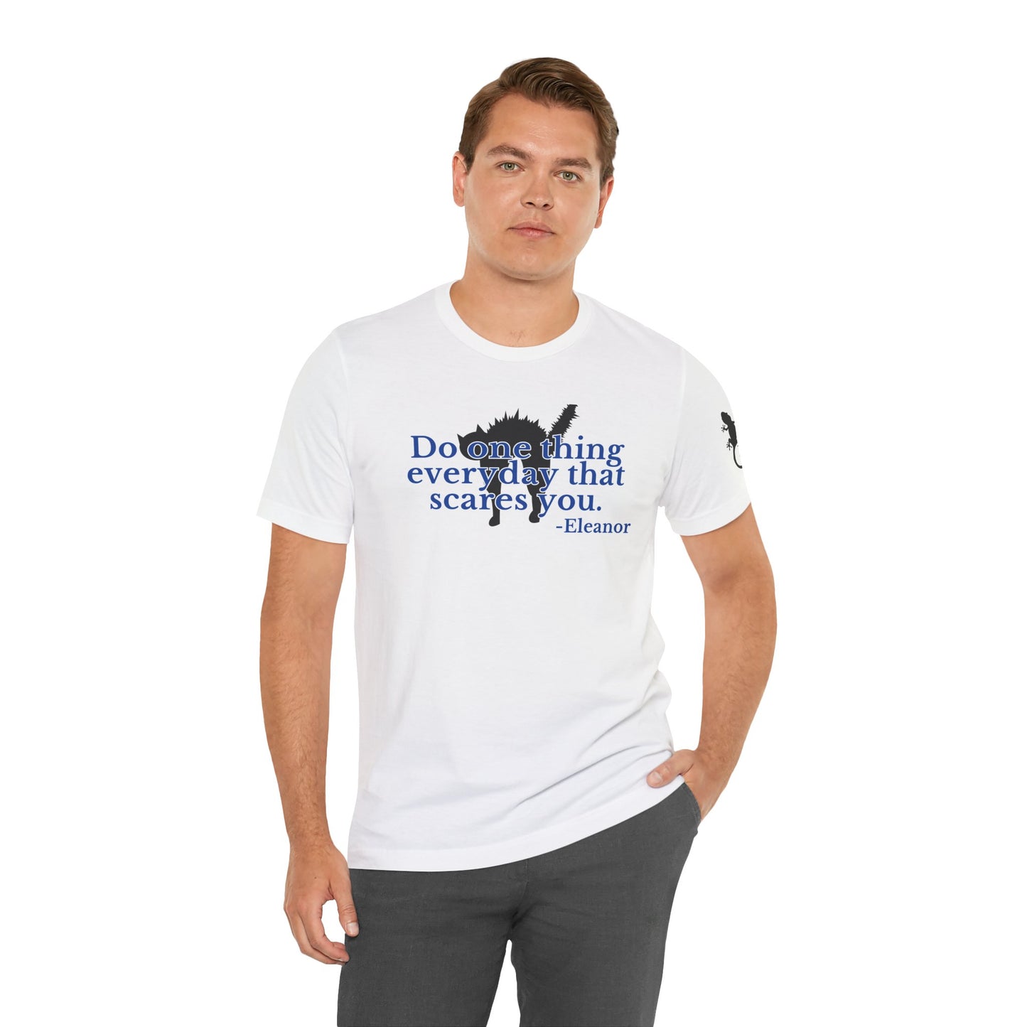 One Thing That Scares You - Short Sleeve Tee