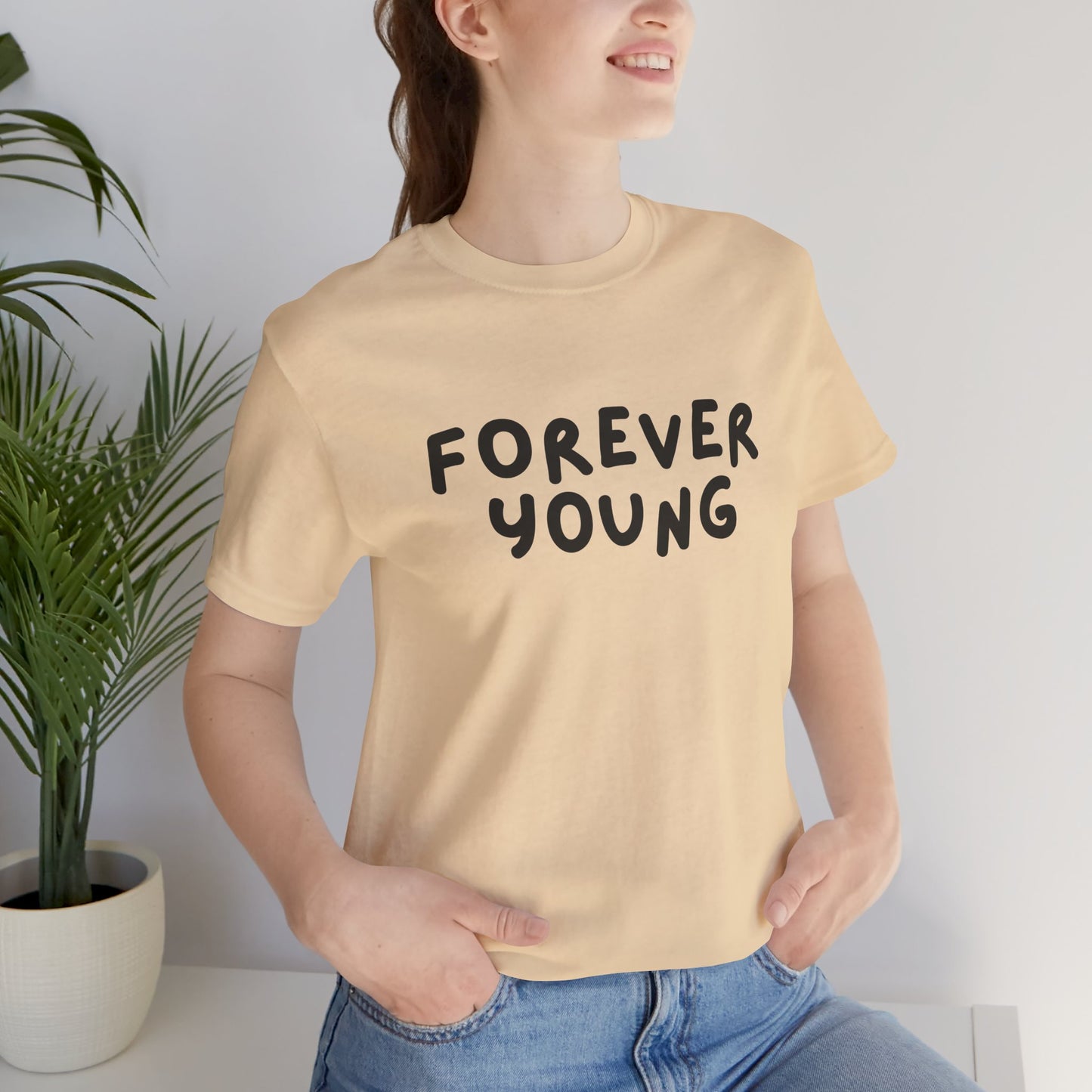 Forever Young - Short Sleeve Tee