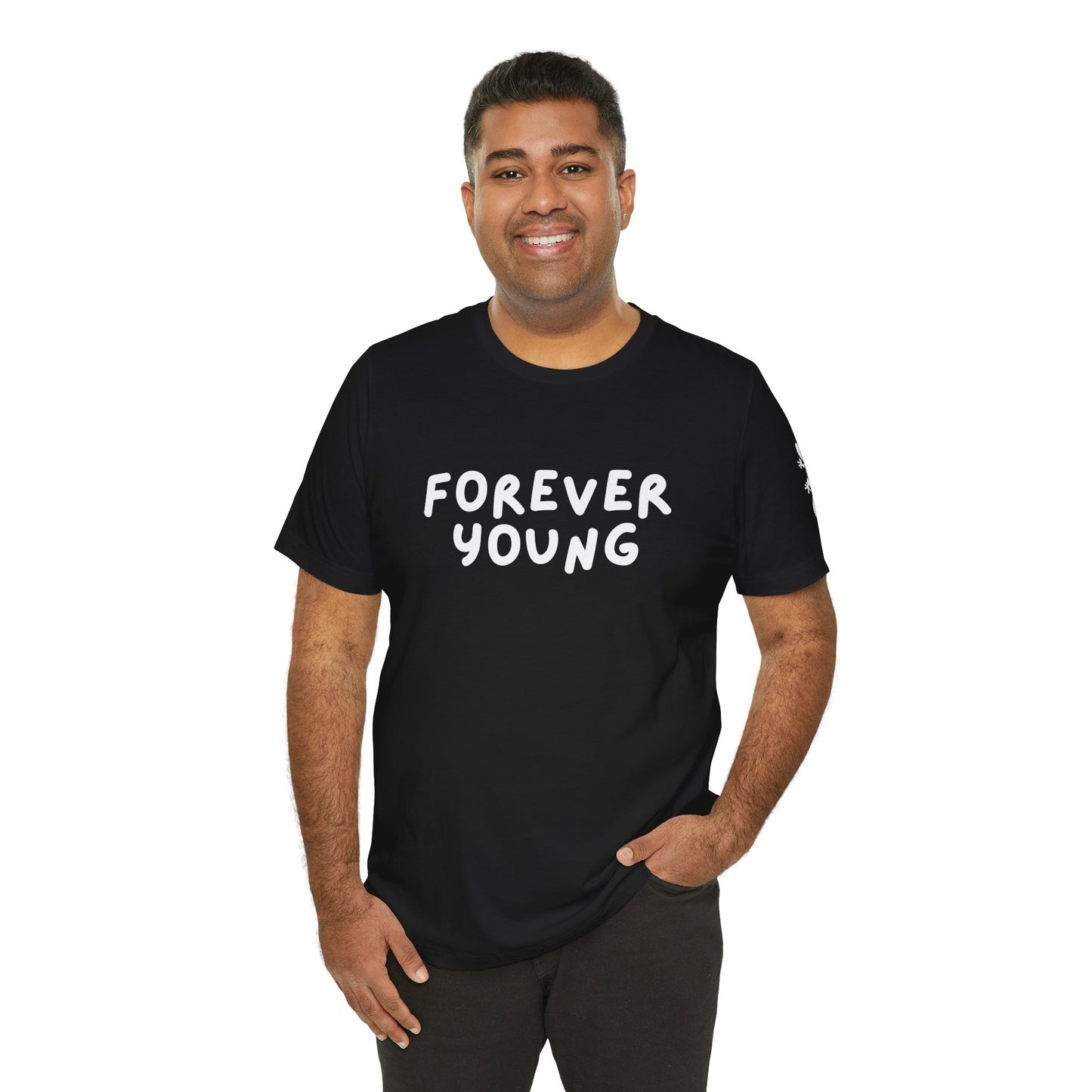 Forever Young - Short Sleeve Tee