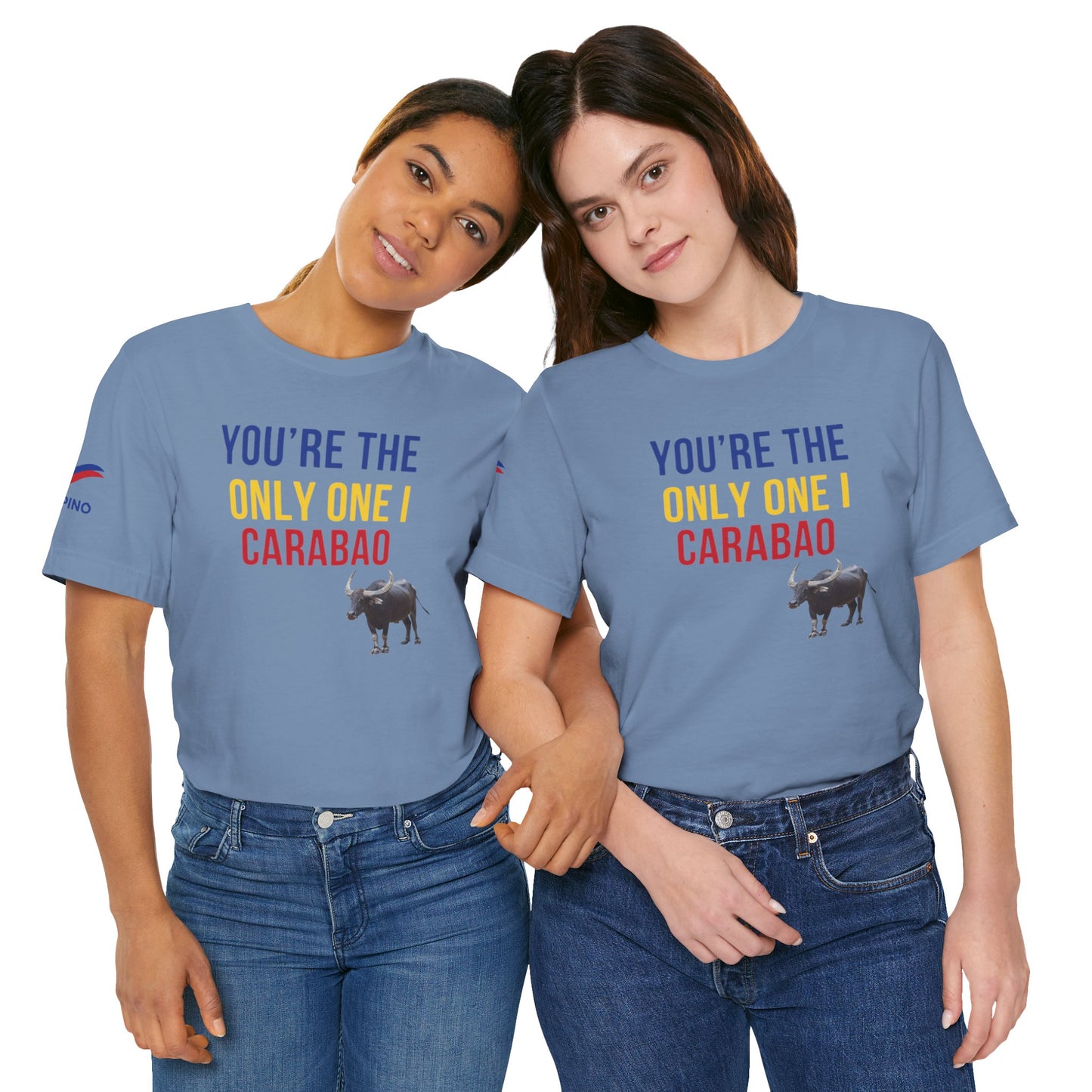 You're The Only One I Carabao - Short Sleeve Tee