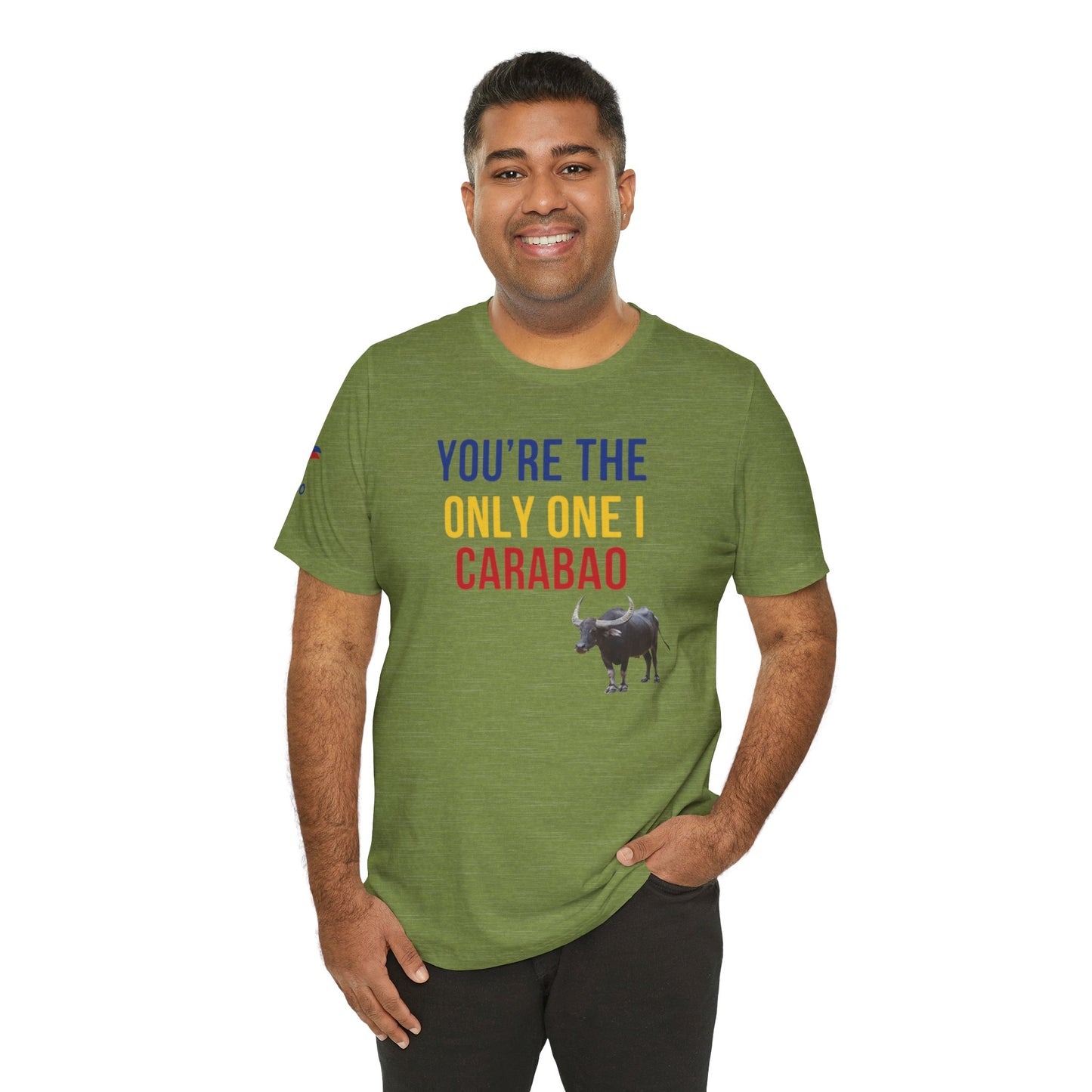 You're The Only One I Carabao - Short Sleeve Tee