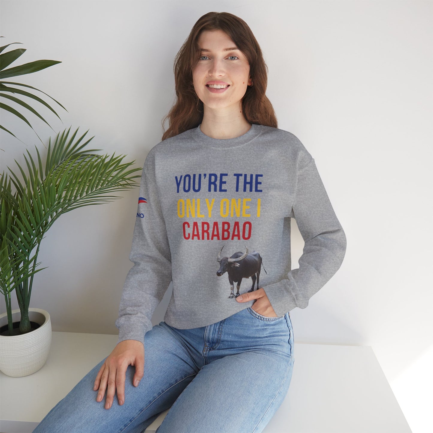 You're The Only One I Carabao - Crewneck Sweatshirt