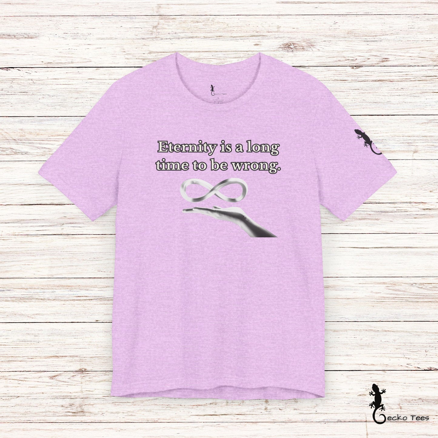 Eternity is a Long Time - Short Sleeve Tee