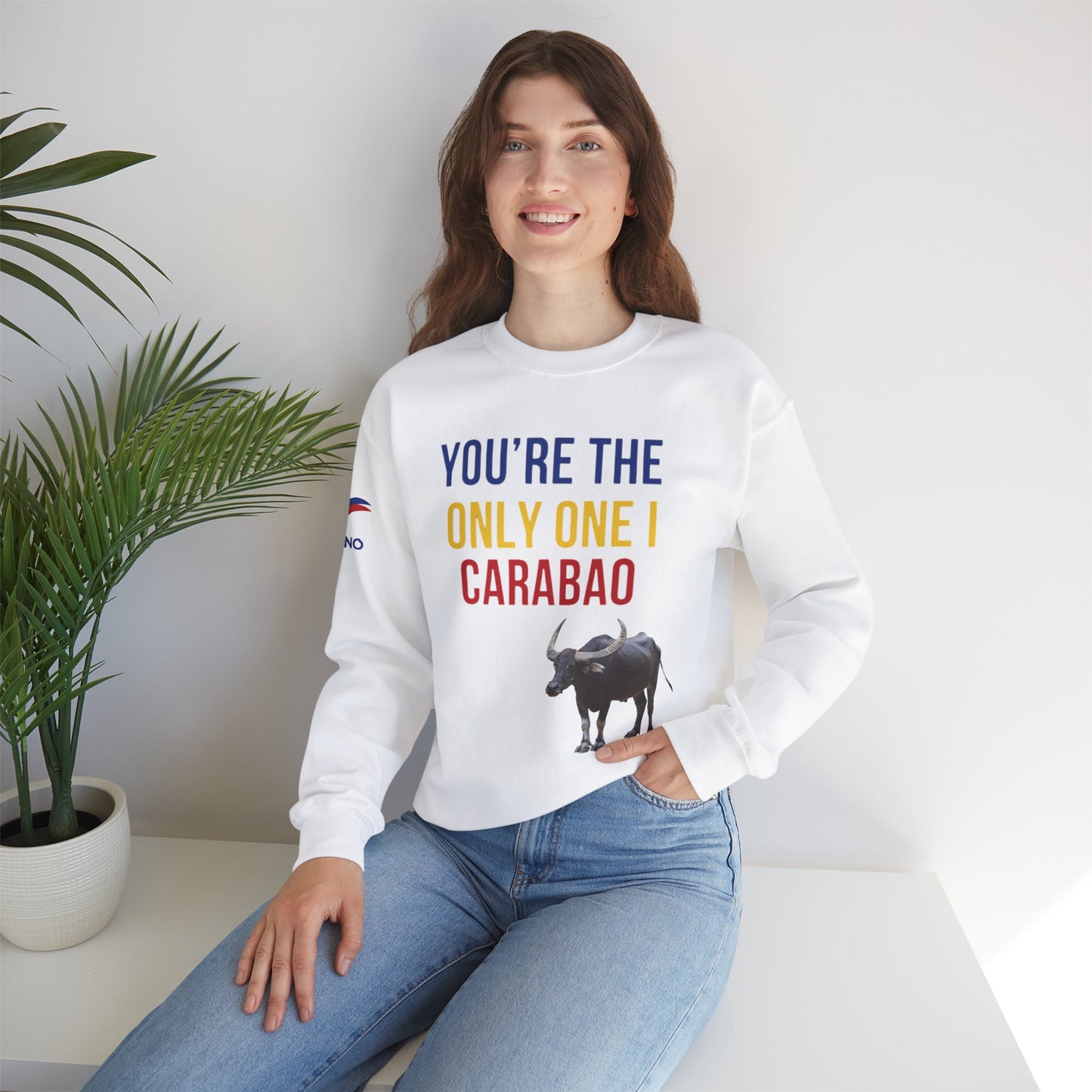 You're The Only One I Carabao - Crewneck Sweatshirt