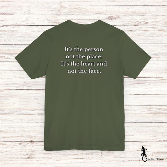 The Person not the Place - Short Sleeve Tee